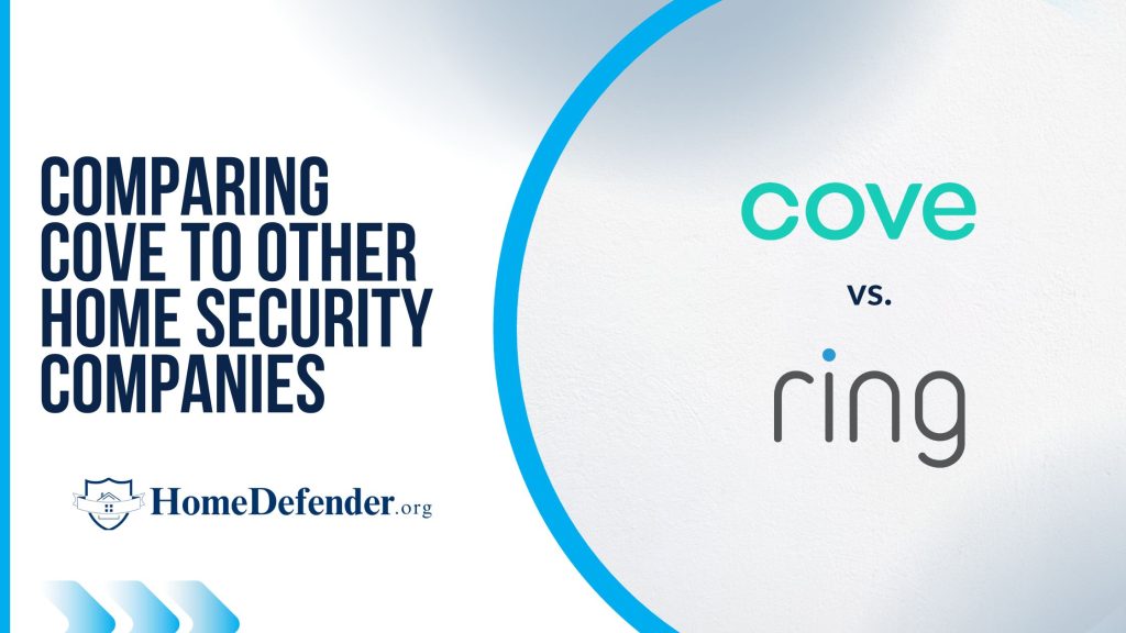 Comparing Cove to other home security companies