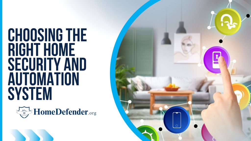Choosing the right home security and automation system