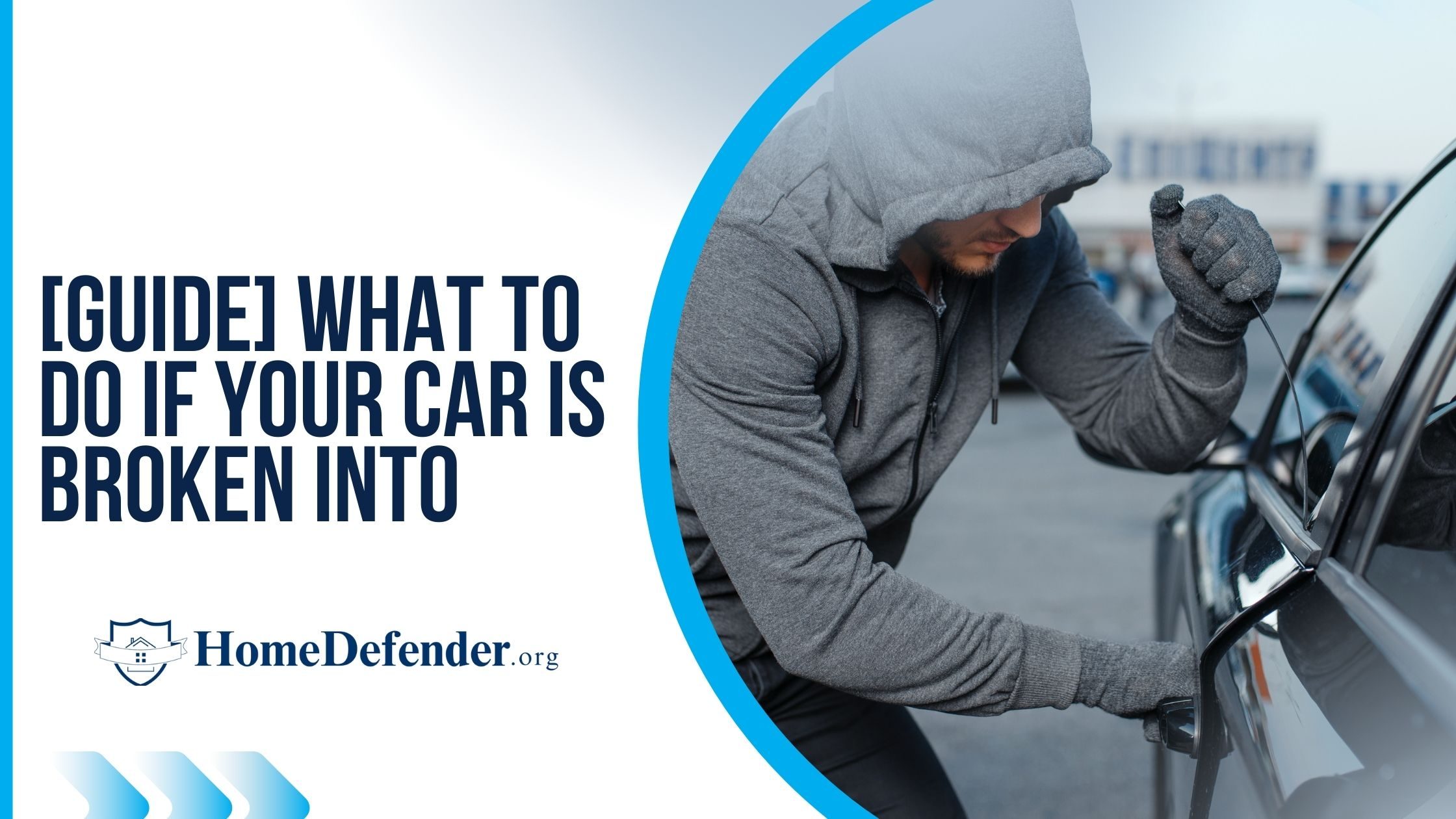 [Guide] What to Do if Your Car Is Broken Into